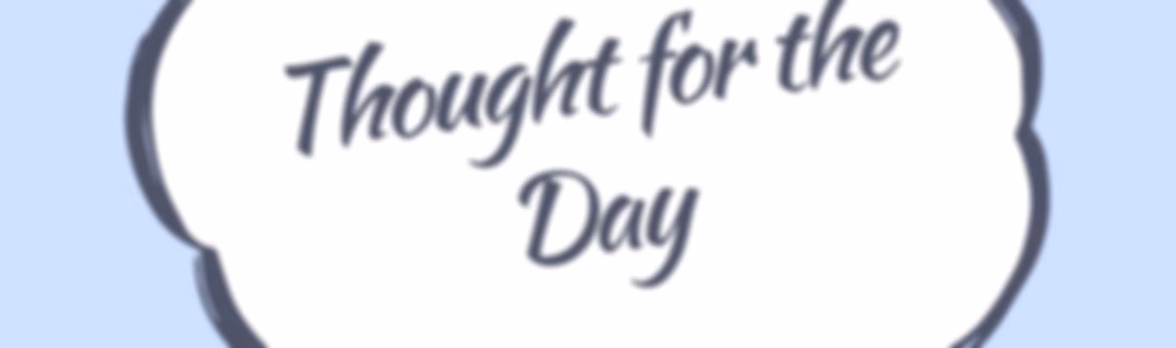 Thought for the Day