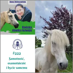 #222 Samotność, osamotnienie i bycie samemu