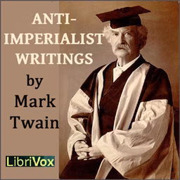 Anti-imperialist Writings by Mark Twain (1835 - 1910)