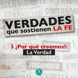 ¿Por qué creemos?