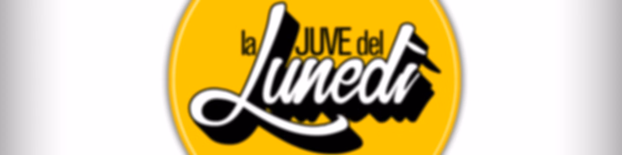 La Juve del lunedì - Radio Bianconera