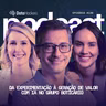 Da experimentação à geração de valor com IA no Grupo Boticário: Podcast Data Hackers #130