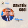 Azad Şükürov: Rollar, xatirələr və sənət yolu I Sənətin səsi