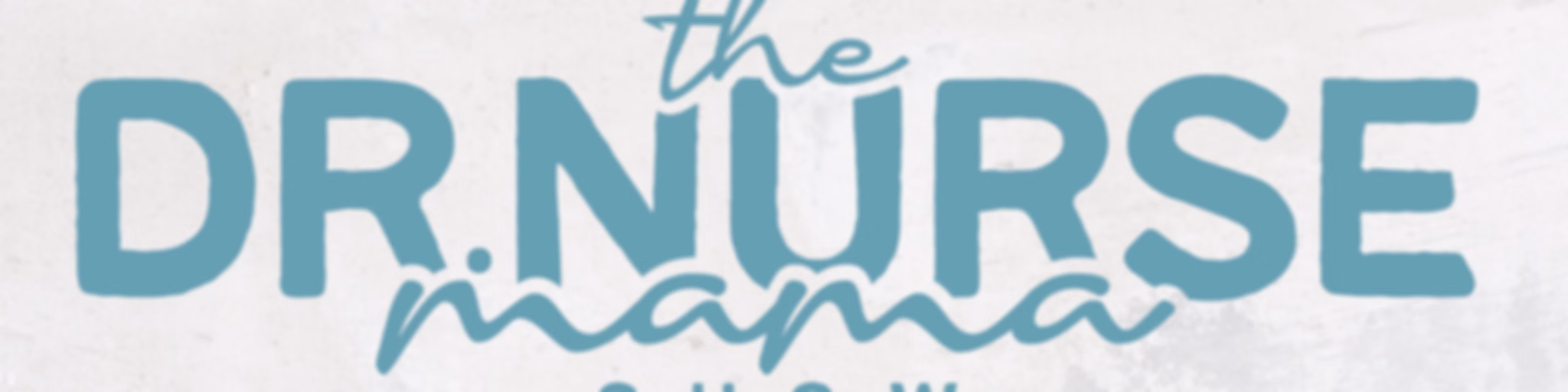 The Dr. Nurse Mama Show