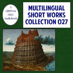 Multilingual Short Works Collection 027 - Poetry & Prose by Various
