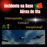 Incidente na Base Aérea de Ota - Portugal