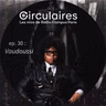 Ep. 30 – Vaudoussi – Xi CREATURE en rave
