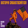 EP 80 - DISTOPIA CAQUISTOCRÁTICA