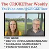 The CRICKETher Weekly – Episode 322: Sophie Devine; Middlesex; French Women's Plea