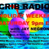 JAY NEGRON on CRIB RADIO - May 23, 2026 - Memorial Day Weekend Party