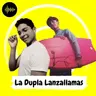 La Dupla Lanzallamas 2026-07-08 18:00