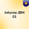 Episódio 97 - Informe JBM 01