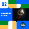 CARTÃO POSTAL: VAMOS AO CIRCO!