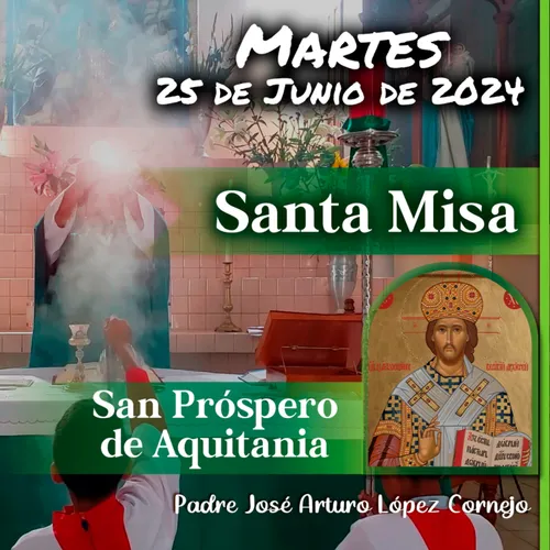 Listen To Misa De Hoy Martes 25 De Junio 2024 - Padre Arturo Cornejo 