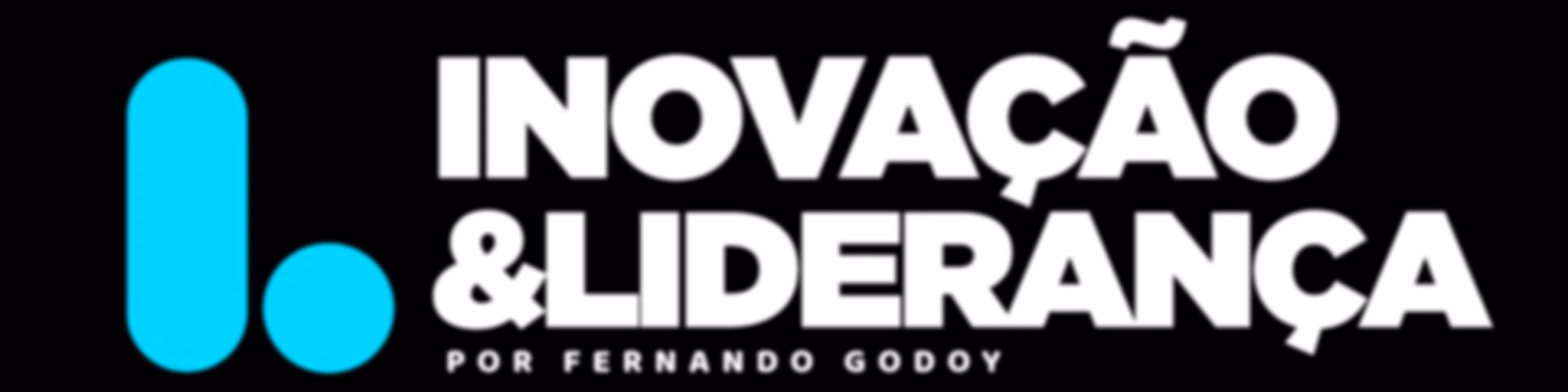 Fernando Godoy | Inovação, empreendedorismo e Liderança Disruptiva
