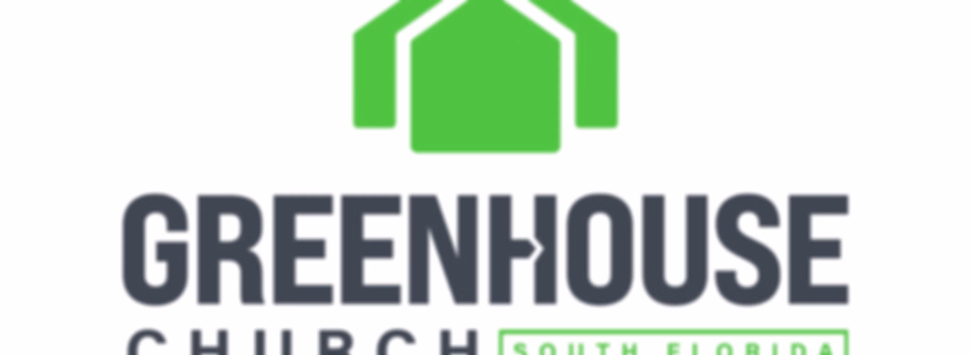 Greenhouse Church South Florida