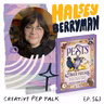 563 - Find Your Inner Writer, What You Want to Say and See Your Ideas with Halsey Berryman