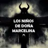 Los Niños De Doña Marcelina (Historias De Brujas)