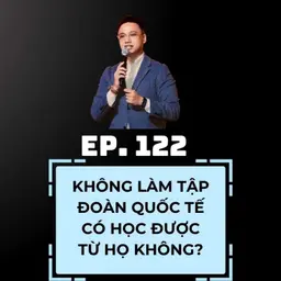 #122 - KHÔNG LÀM TẬP ĐOÀN KHÁCH SẠN QUỐC TẾ CÓ HỌC ĐƯỢC HỌ KHÔNG?