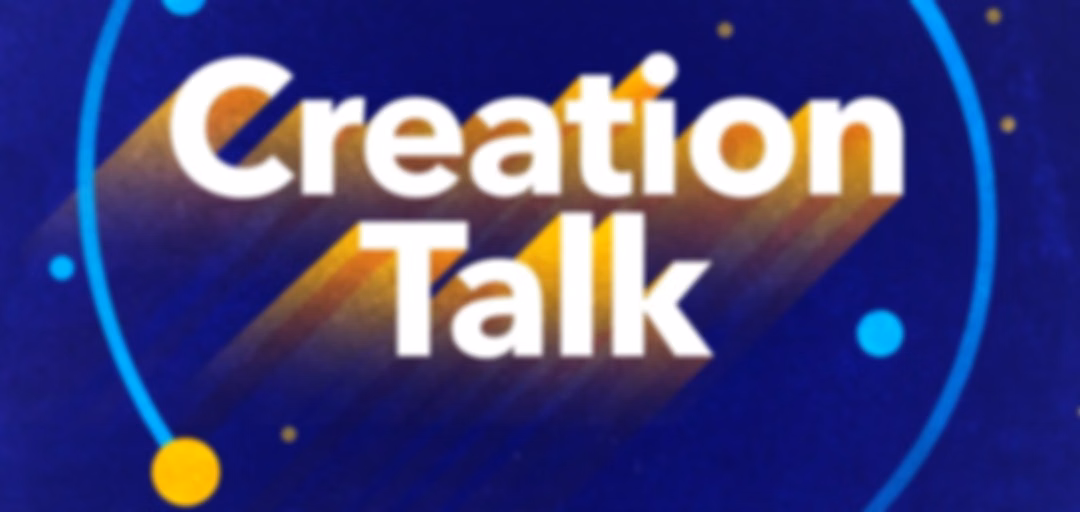 Creation Talk Podcast