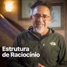 Estrutura de Raciocínio