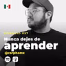 57 | Nunca dejes de aprender | CarphoMx