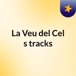La Veu del Cel's tracks