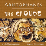 Clouds, The by Aristophanes (446 - 389 BCE)