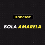 Bola Amarela Podcast