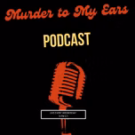 Murder To My Ears