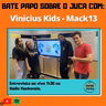 VINICIUS KIDS