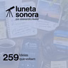 Luneta Sonora 259: Ideias que voltam
