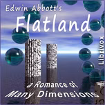 Flatland: A Romance of Many Dimensions (version 2) by Edwin Abbott Abbott (1838 - 1926)