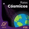 Clube de Astronomia #56 - Raios Cósmicos