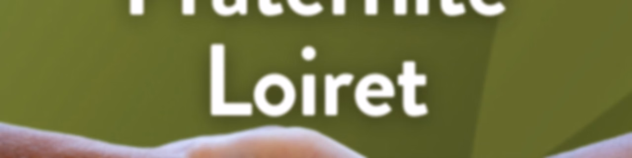 Fraternité Loiret