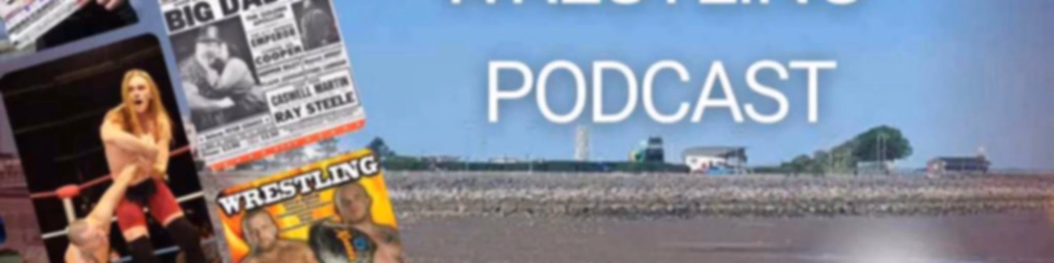 The Morecambe Wrestling Podcast