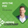 60: Season 5 Premiere | Into the Fog with Pete Behrens