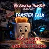 Assassins, Aliens, and Illusions- Toaster Talk- Ep 4- The Dancing Toaster podcast
