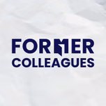 Former Colleagues