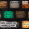 Dez anos de ‘Agro é pop’