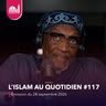 L'islam au quotidien #117 [Émission du lundi 28 septembre 2026]