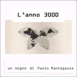 anno 3000, L' by Paolo Mantegazza (1831 - 1910)