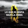 Lo Que Se Sienta Bajo La Ceiba (Historias De Terror)