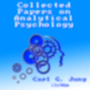 Collected Papers on Analytical Psychology by Carl Gustav Jung (1875 - 1961)