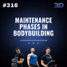 #316: Maintenance Phases in Bodybuilding