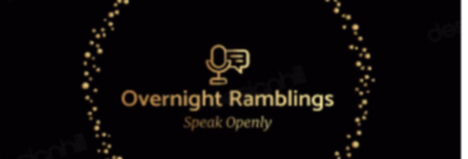 The Overnight Ramblings