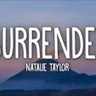 Natalie Taylor - Surrender (Lyrics)