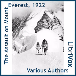 Assault on Mount Everest, 1922, The by George Mallory (1886 - 1924), Francis Edward Younghusband (1863 - 1942) et al.