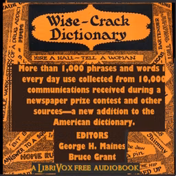 Wise-Crack Dictionary by Bruce Grant (1894 - 1977) and George H. Maines (1887 - 1970)
