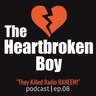 The Heartbroken Boy